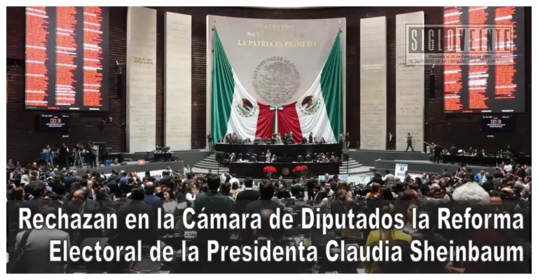 Rechazan en la Cámara de Diputados la Reforma Electoral de la Presidenta Claudia Sheinbaum