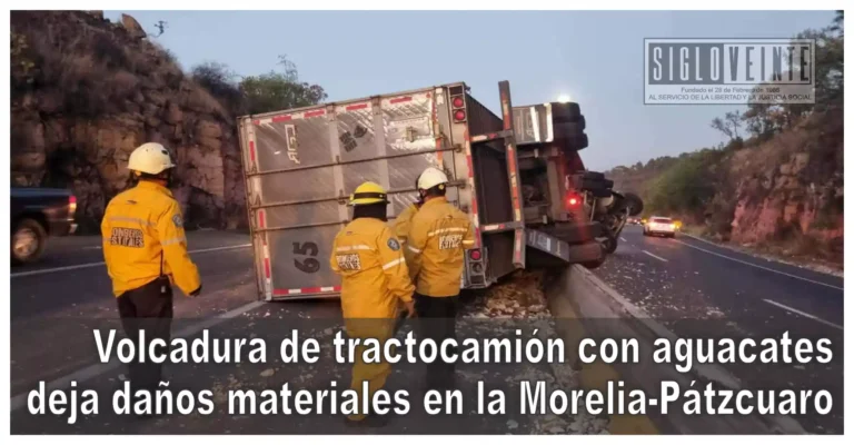 Volcadura de tractocamión con aguacates deja daños materiales en la Morelia-Pátzcuaro