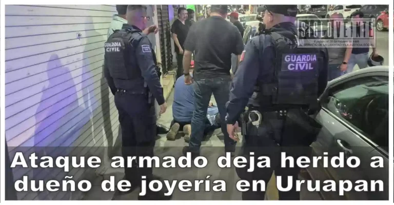 Ataque armado deja herido a dueño de joyería en Uruapan