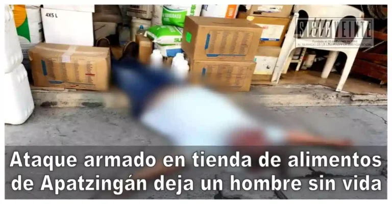Ataque armado en tienda de alimentos de Apatzingán deja un hombre sin vida