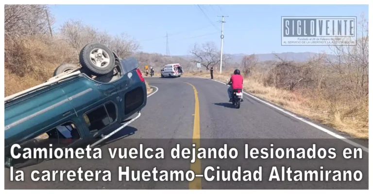 Camioneta vuelca dejando lesionados en la carretera Huetamo–Ciudad Altamirano