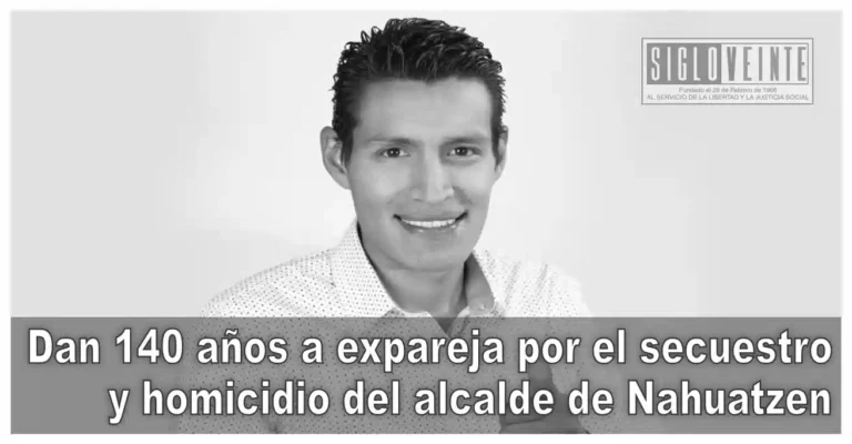 Dan 140 años a expareja por el secuestro y homicidio del alcalde de Nahuatzen