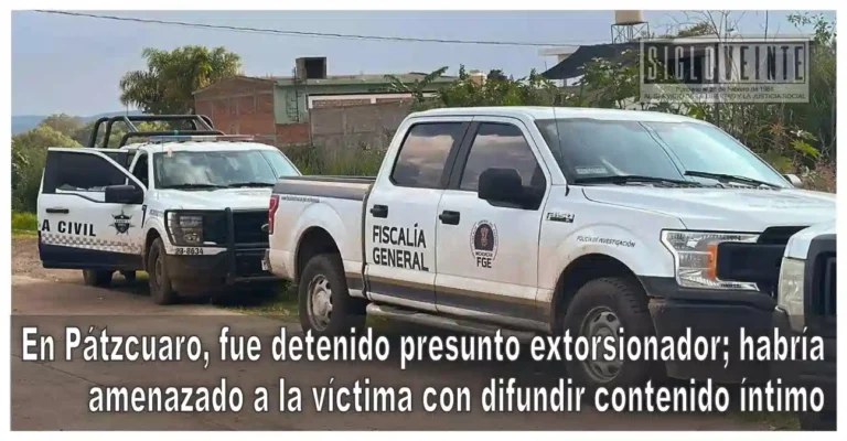 En Pátzcuaro, fue detenido presunto extorsionador; habría amenazado a la víctima con difundir contenido íntimo