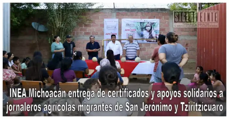 INEA Michoacán entrega de certificados y apoyos solidarios a jornaleros agrícolas migrantes de San Jerónimo y Tziritzícuaro