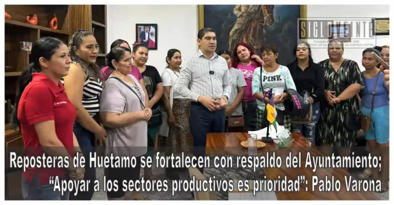 Reposteras de Huetamo se fortalecen con respaldo del Ayuntamiento; “Apoyar a los sectores productivos es prioridad”: Pablo Varona